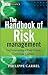 The Handbook of Risk Management: Implementing a Post-Crisis Corporate Culture (The Wiley Finance Series)