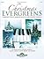 Christmas Evergreens: Timeless Piano Arrangements of Classic Carols (Shawnee Press)
