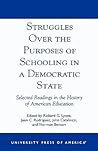 Struggles Over the Purposes of Schooling in a Democratic State