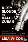 Dirty Blonde and Half-Cuban