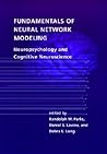 Fundamentals of Neural Network Modeling: Neuropsychology and Cognitive Neuroscience (Computational Neuroscience)