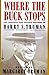 Where the Buck Stops: The Personal and Private Writings of Harry S. Truman