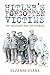 Hitler's Forgotten Victims:...