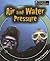 Air And Water Pressure (Fantastic Forces)