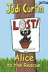 Alice To The Rescue by Judi Curtin
