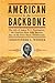 American to the Backbone: The Life of James W. C. Pennington, the Fugitive Slave Who Became One of the First Black Abolitionists