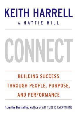 CONNECT: Building Success Through People, Purpose, and Performance (Hardcover)