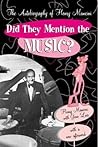 Did They Mention the Music?: The Autobiography of Henry Mancini