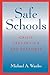 Safe Schools: Crisis Prevention and Response (Scarecrow Education Book)