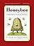 Honeybee: Lessons from an Accidental Beekeeper