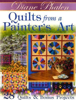 Quilts from a Painter's Art: 28 Quilts & Bonus Projects (Landauer)