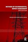 Methods of Environmental Impact Assessment (Natural and Built Environment Series) Methods of Environmental Impact Assessment (Natural and Built Environment Series)