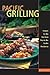 Pacific Grilling: Recipes for the Fire from Baja to the Pacific Northwest