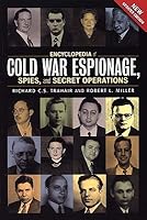 Encyclopedia of Cold War Espionage, Spies, and Secret Operations