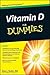 Vitamin D for Dummies by Alan L. Rubin