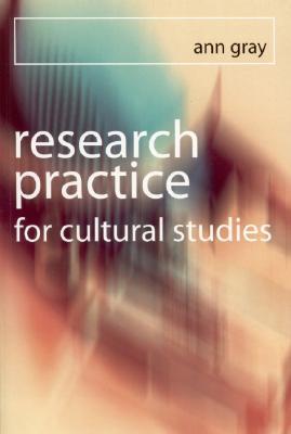 Research Practice for Cultural Studies: Ethnographic Methods and Lived Cultures (Paperback)