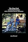 The Dog Park: A Collection of Stories with a Common Cast of Characters