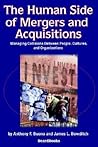 The Human Side of Mergers and Acquisitions: Managing Collisions Between People, Cultures, and Organizations