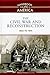 The Civil War and Reconstruction: 1860 to 1876 (Handbook to Life in America)