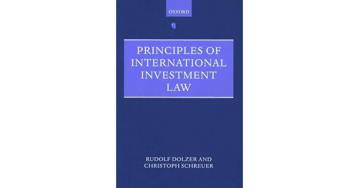 Principles Of International Investment Law By Rudolf Dolzer