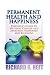 Permanent Health and Happin...