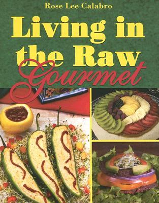 Living in the Raw Gourmet (Paperback)