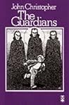 The Guardians by John Christopher