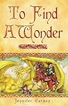 To Find A Wonder