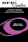 Off Center: Power and Culture Relations Between Japan and the United States (Convergences: Inventories of the Present)