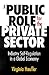 A Public Role for the Private Sector: Industry Self-Regulation in a Global Economy