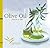 Olive Oil: From Tree to Table