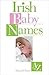 Irish Baby Names by Mairead Byrne