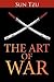 The Art of War by Sun Tzu The Art of War by Sun Tzu