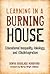Learning in a Burning House by Sonya Douglass Horsford