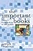 Important Books, The: Children's Picture Books as Art and Literature
