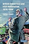 British Democracy and Irish Nationalism 1876-1906