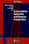 Semiconductor Spintronics and Quantum Computation Semiconductor Spintronics and Quantum Computation