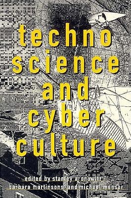 Technoscience and Cyberculture (Paperback)