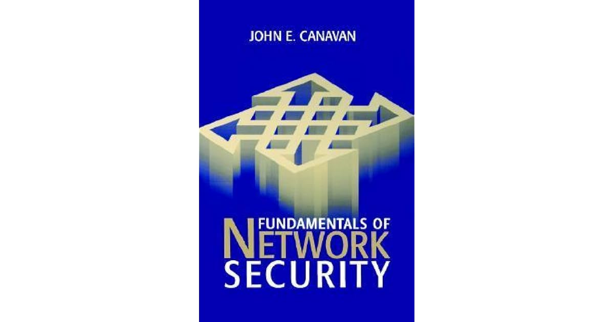 Fundamentals of Network Security by John E. Canavan