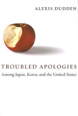 Troubled Apologies Among Japan, Korea, and the United States (Hardcover)