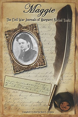 Maggie: The Civil War Journals of Maggie N. Vaulx (Paperback)