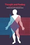 Thought and Feeling: Cognitive Alteration of Feeling States Thought and Feeling: Cognitive Alteration of Feeling States