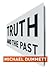 Truth and the Past (Columbia Themes in Philosophy)