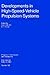 Developments in High-Speed Vehicle Propulsion Systems by S.N. Murthy