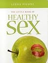 The Little Book of Healthy Sex The Little Book of Healthy Sex