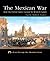 The Mexican War: How the United States Gained Its Western Lands (Proud Heritage-The Hispanic Library)
