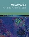 Metacreation: Art and Artificial Life