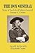 The Boy General: Story of the Life of Major-General George A. Custer