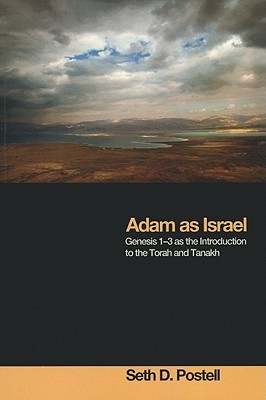 Adam as Israel: Genesis 1-3 as the Introduction to the Torah and Tanakh (Paperback)