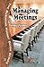 Managing Meetings: Reduce T...